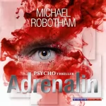 Michael Robotham: Adrenalin: Joe O