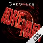 Greg Iles: Adrenalin: Penn Cage 3