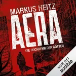 Markus Heitz: Aera - Die Rückkehr der Götter: Aera 1