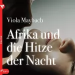 Viola Maybach: Afrika und die Hitze der Nacht: Edition Érotique 1