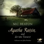 M. C. Beaton: Agatha Raisin und der tote Tierarzt: Agatha Raisin 2
