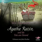 M. C. Beaton: Agatha Raisin und die Tote am Strand: Agatha Raisin 17