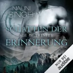 Nalini Singh: Age of Trinity - Schatten der Erinnerung: Gestaltwandler 18