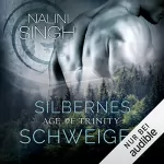 Nalini Singh: Age of Trinity - Silbernes Schweigen: Gestaltwandler 16