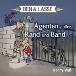 Harry Voß: Agenten außer Rand und Band: Ben & Lasse 3