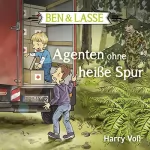 Harry Voß: Agenten ohne heiße Spur: Ben & Lasse 2