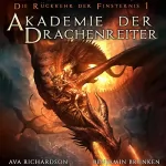Ava Richardson: Akademie der Drachenreiter: Die Rückkehr der Finsternis, Buch 1