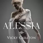 Vicky Carlton: Alessia: Erotic Fantasy Romance
