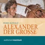 Pedro Barceló: Alexander der Große: 
