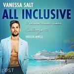 Vanessa Salt: All inclusive - Bekenntnisse eines Callboys 10: Erotische Novelle
