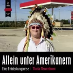 Tuvia Tenenbom: Allein unter Amerikanern: Eine Entdeckungsreise
