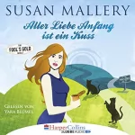 Susan Mallery: Aller Liebe Anfang ist ein Kuss: Fool
