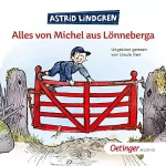Astrid Lindgren: Alles von Michel aus Lönneberga: 