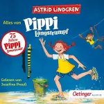 Astrid Lindgren: Alles von Pippi Langstrumpf: 