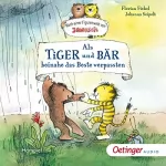 Florian Fickel: Als Tiger und Bär beinahe das Beste verpassten: Nach einer Figurenwelt von Janosch