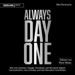 Alex Kantrowitz: Always Day One: Wie sich Amazon, Google, Facebook und Microsoft täglich herausfordern, neu erfinden und die Motivation hochhalten
