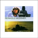 Reinhold Messner: Am Limit: 