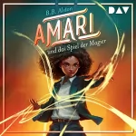 B.B. Alston: Amari und das Spiel der Magier: Amari 2