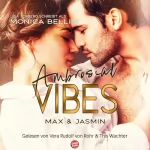 Monica Bellini, Lisa Torberg: Ambrosial Vibes - Max & Jasmin: Love Vibes 3
