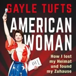 Gayle Tufts: American Woman: 