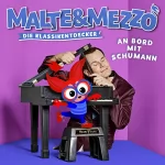 Malte Arkona, Martin Zeltner: An Bord mit Schumann: Malte & Mezzo - Die Klassikentdecker