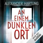 Alexander Hartung: An einem dunklen Ort: Jan Tommen 10