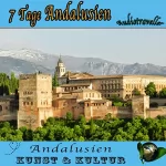 Global Television, Arcadia Home Entertainment: Andalusien - Kunst & Kultur: 7 Tage Andalusien - Audiotraveller