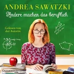 Andrea Sawatzki: Andere machen das beruflich: Die Bundschuhs 4