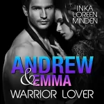 Inka Loreen Minden: Andrew & Emma: Warrior Lover 6