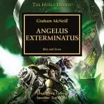 Graham McNeill: Angelus Exterminatus: The Horus Heresy 23