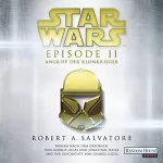 R. A. Salvatore: Angriff der Klonkrieger: Star Wars Episode 2