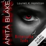 Laurell K. Hamilton, Angela Koonen - Übersetzer: Anita Blake - Bittersüße Tode: Vampire Hunter 1