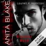 Laurell K. Hamilton, Angela Koonen - Übersetzer: Anita Blake - Blutroter Mond: Vampire Hunter 2