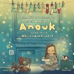 Hendrikje Balsmeyer, Peter Maffay: Anouk und das Geheimnis der Weihnachtszeit: Anouk 3