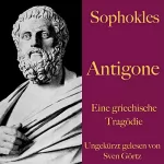 Sophokles: Antigone: Eine griechische Tragödie