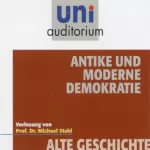 Michael Stahl: Antike und die moderne Demokratie: Uni-Auditorium