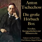 Anton Tschechow: Anton Tschechow - Die große Hörbuch Box: Novellen, Kurzgeschichten und Bühnenwerke