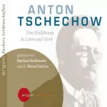 Bernd Sucher: Anton Tschechow: Eine Einführung in Leben und Werk: 