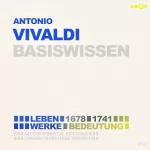 Bert Alexander Petzold: Antonio Vivaldi (1678–1741) – Basiswissen: 