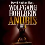 Wolfgang Hohlbein: Anubis: Anubis-Reihe 1