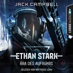 Jack Campbell: Ära des Aufruhrs: Ethan Stark - Rebellion auf dem Mond 1