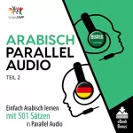 Lingo Jump: Arabisch Parallel Audio - Einfach Arabisch Lernen mit 501 Sätzen in Parallel Audio - Teil 2 [Learn Arabic with 501 sentences in Parallel Audio]: 