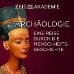Prof. Dr. Hermann Parzinger: Archäologie: Eine Reise durch die Menschheitsgeschichte