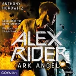 Anthony Horowitz: Ark Angel: Alex Rider 6