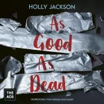 Holly Jackson: As Good As Dead: A Good Girl