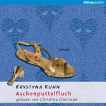 Krystyna Kuhn: Aschenputtelfluch: 
