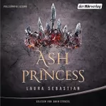 Laura Sebastian: Ash Princess: 