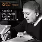 Theodor W. Adorno, Volker Weiß: Aspekte des neuen Rechtsradikalismus: 