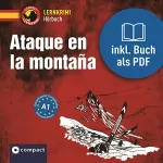 María Montes Vicente: Ataque en la montaña: Compact Lernkrimis - Spanisch A1