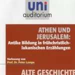 Prof. Peter Lampe: Athen und Jerusalem: Uni-Auditorium